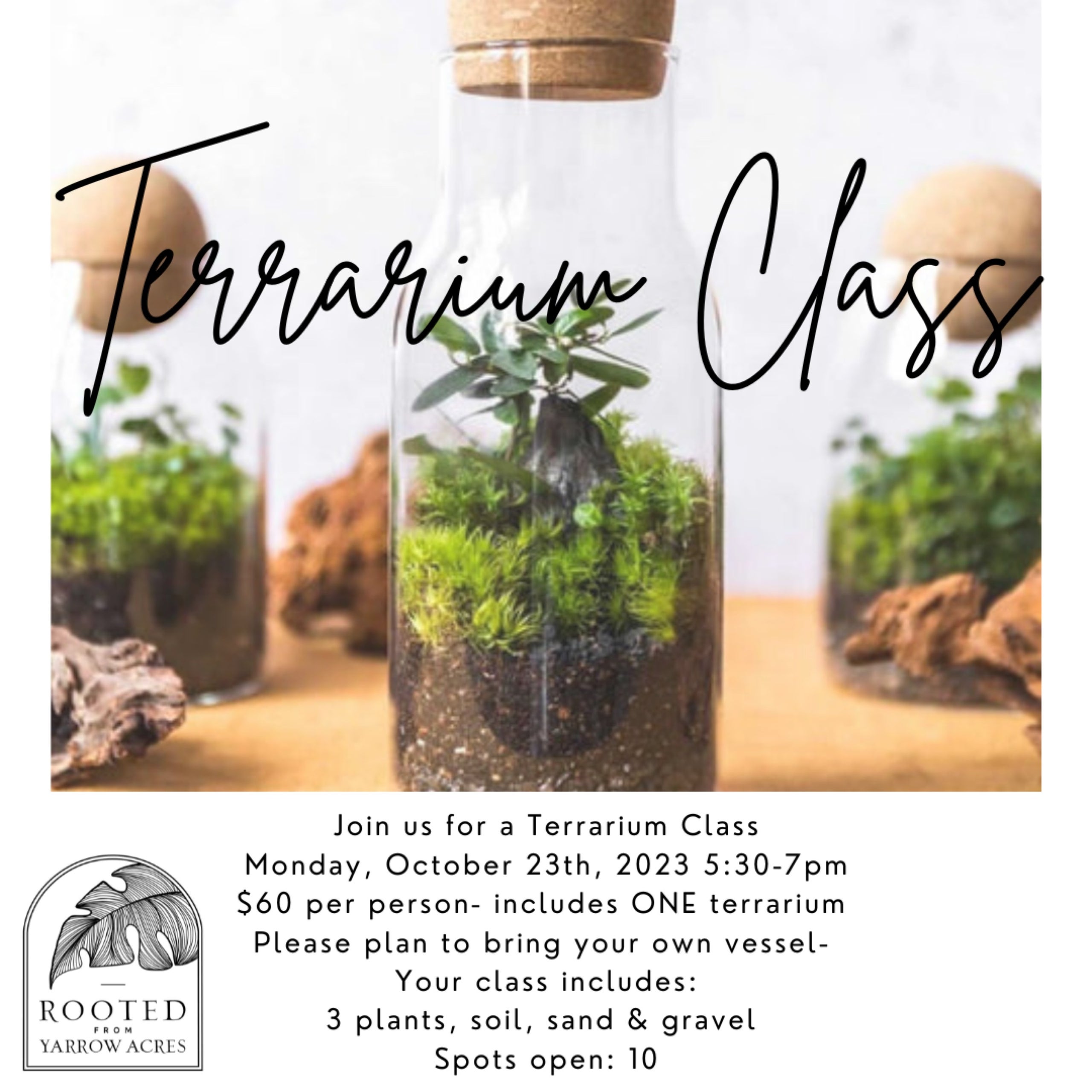 10/23 Terrarium class Yarrow Acres